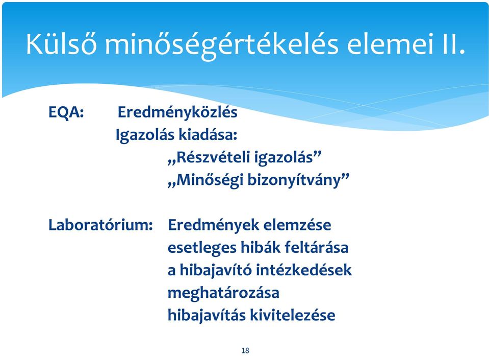 Minőségi bizonyítvány Laboratórium: Eredmények elemzése