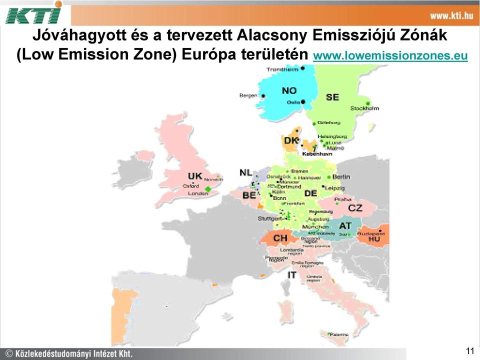 (Low Emission Zone) Európa