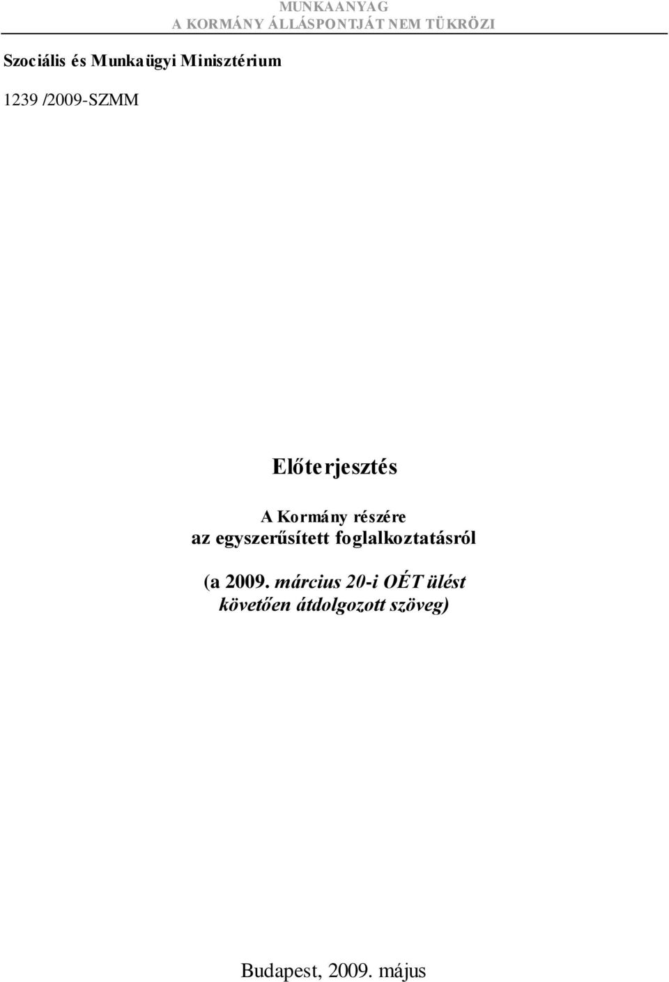 egyszerűsített foglalkoztatásról (a 2009.