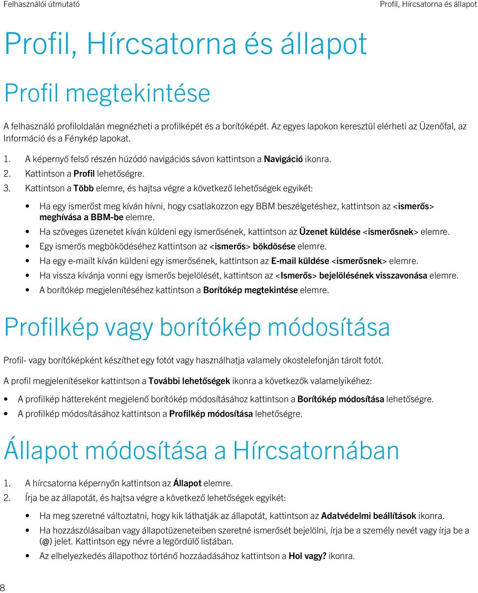 Kattintson a Profil lehetőségre. 3.
