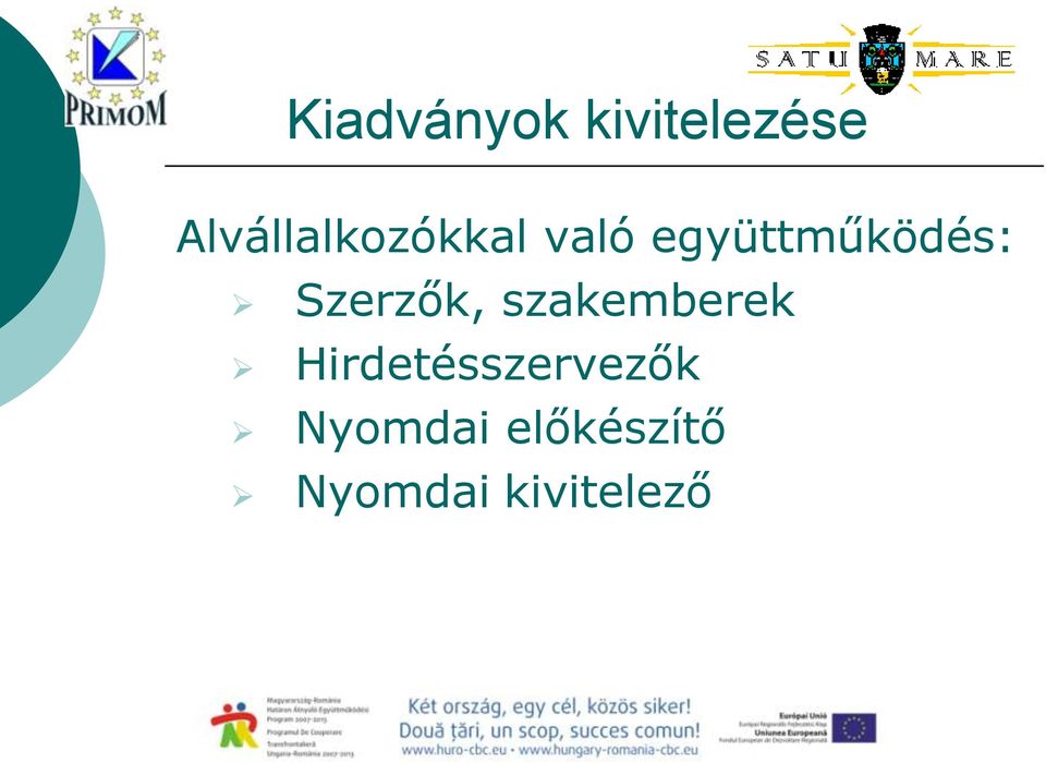 együttműködés: Szerzők,