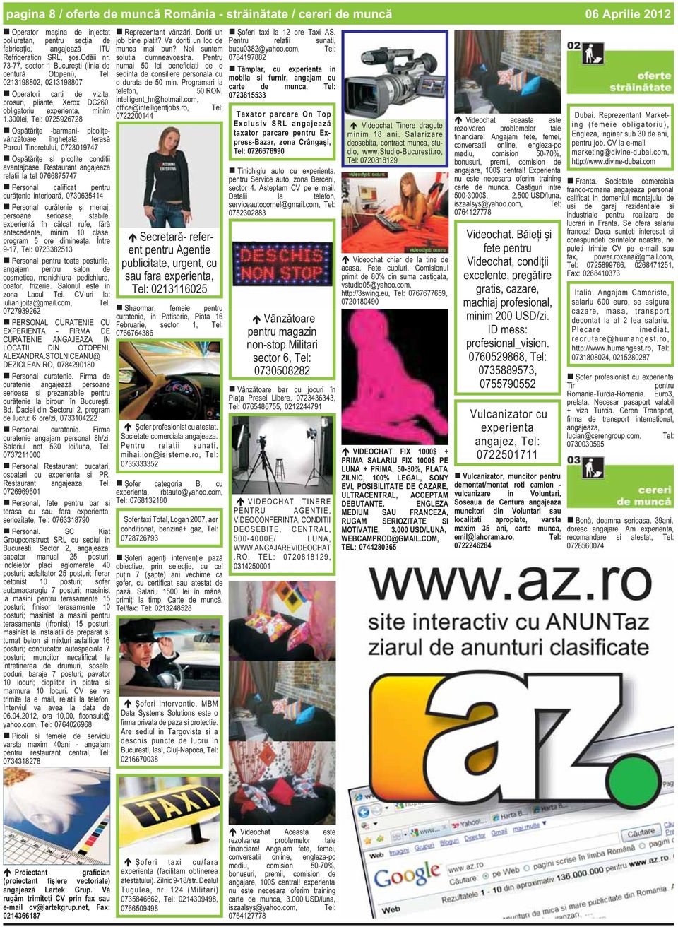 300lei, 0725926728 Ospãtãriþe -barmani- picoliþevânzãtoare îngheþatã, terasã Parcul Tineretului, 0723019747 Ospãtãriþe si picolite conditii avantajoase.