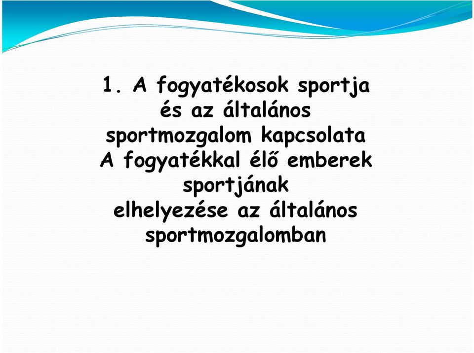 fogyatékkal élő emberek sportjának