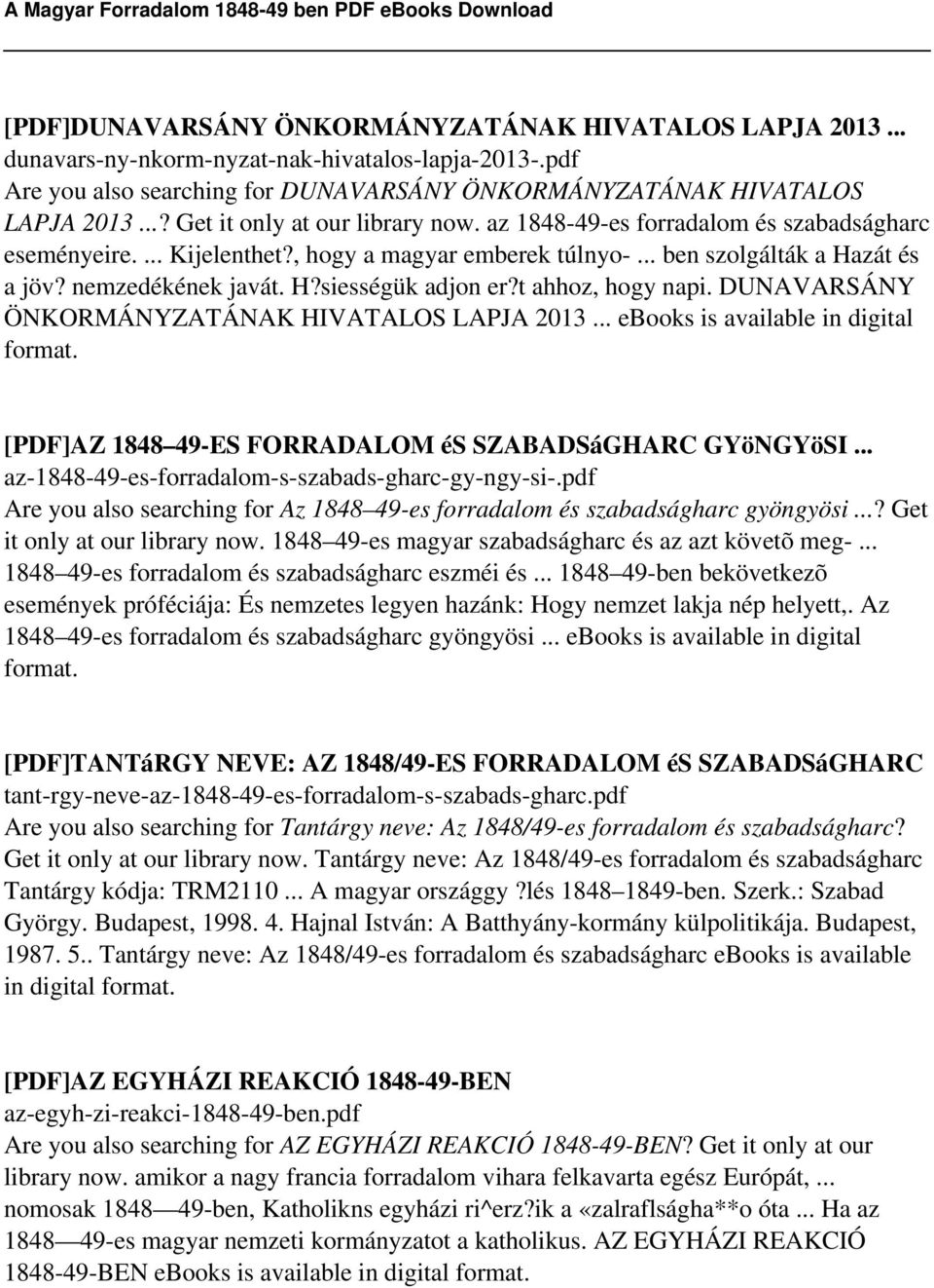 t ahhoz, hogy napi. DUNAVARSÁNY ÖNKORMÁNYZATÁNAK HIVATALOS LAPJA 2013... ebooks is available in digital format. [PDF]AZ 1848 49-ES FORRADALOM és SZABADSáGHARC GYöNGYöSI.