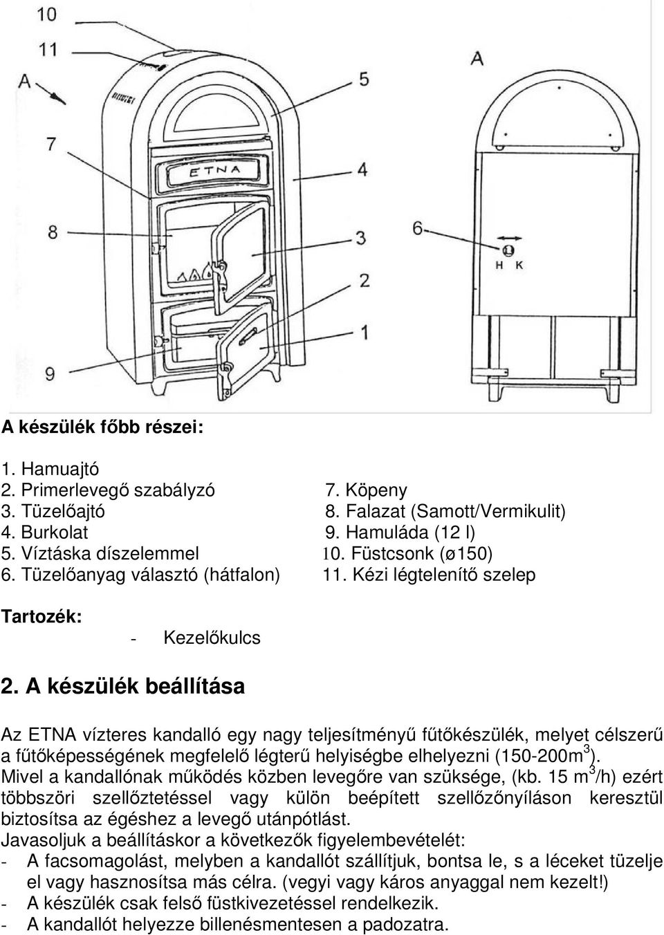 ETNA 12 kw Fa- és széntüzeléső vízteres kandalló - PDF Ingyenes letöltés