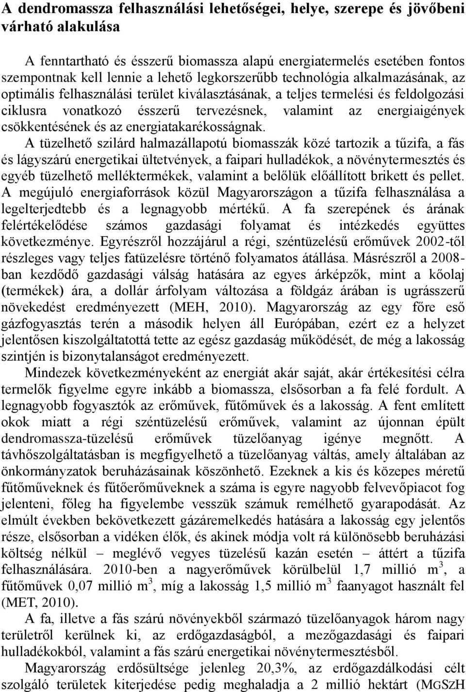 csökkentésének és az energiatakarékosságnak.