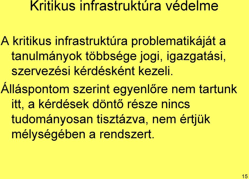 kérdésként kezeli.