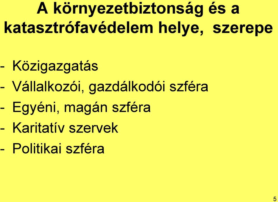 Közigazgatás - Vállalkozói, gazdálkodói