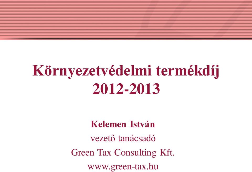 vezető tanácsadó Green Tax