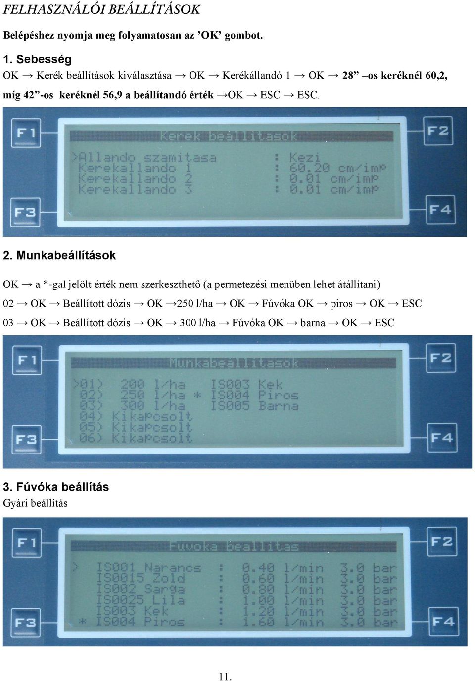 beállítandó érték OK ESC ESC. 2.