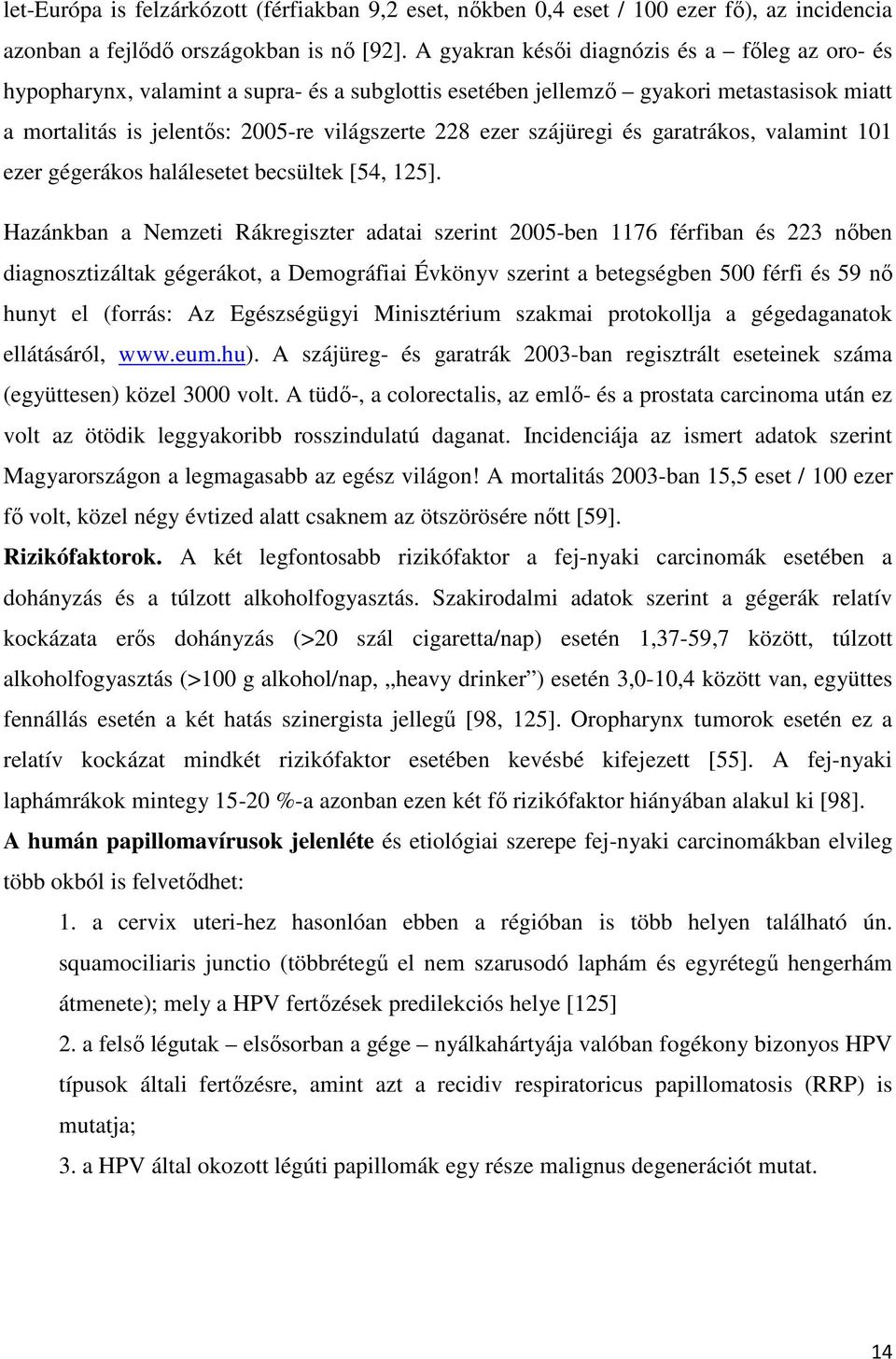 cidofovir légúti papillomatosis esetén humán papillomavírus onkogenezise