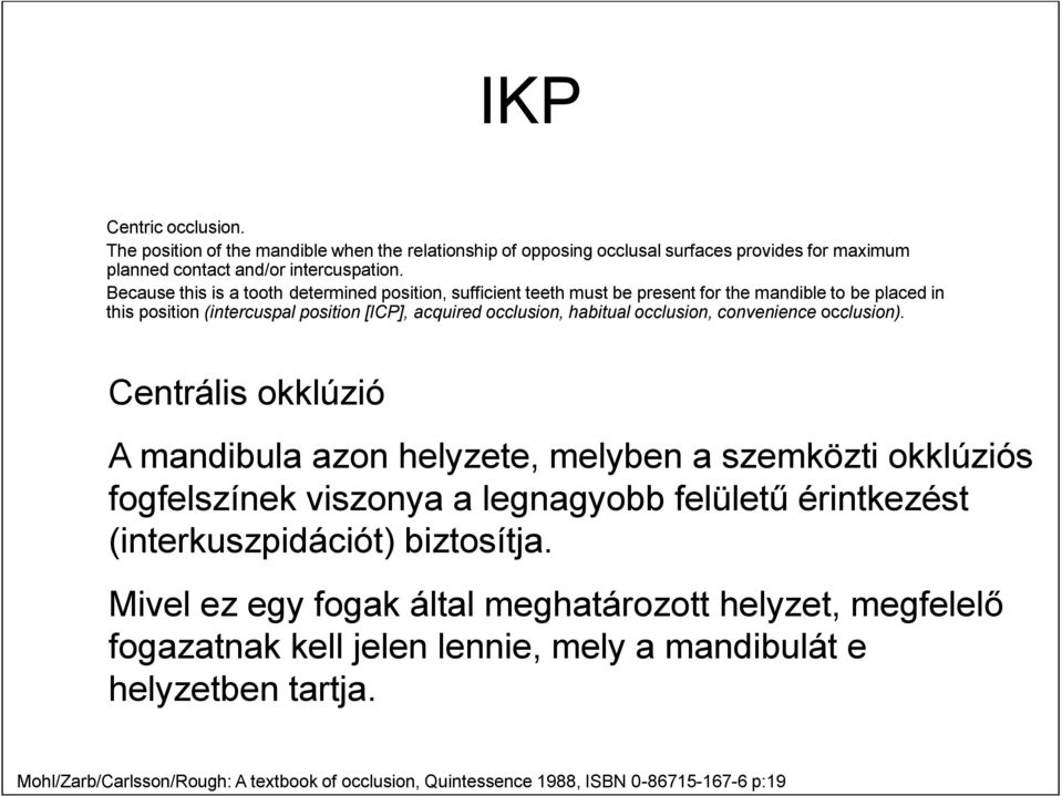 occlusion, convenience occlusion).