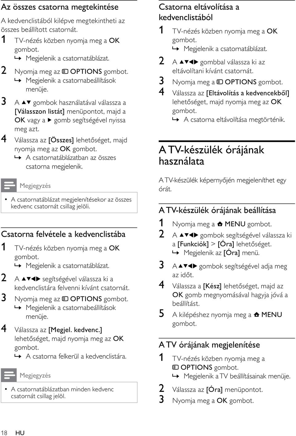 4 Válassza az [Összes] lehetőséget, majd nyomja meg az OK» A csatornatáblázatban az összes csatorna megjelenik.