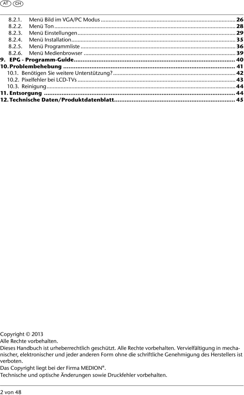 Technische Daten/Produktdatenblatt... 45 Copyright 2013 Alle Rechte vorbehalten.