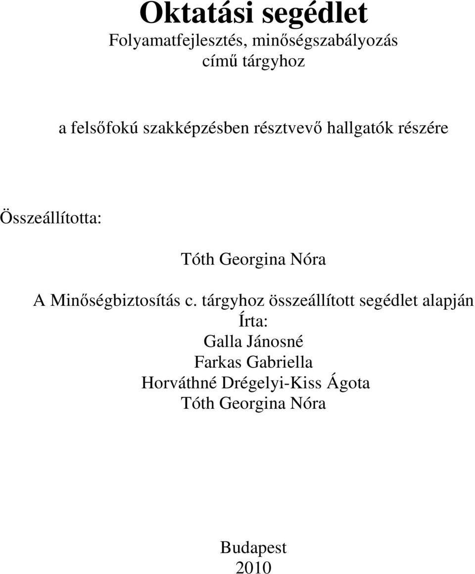 Georgina Nóra A Minıségbiztosítás c.