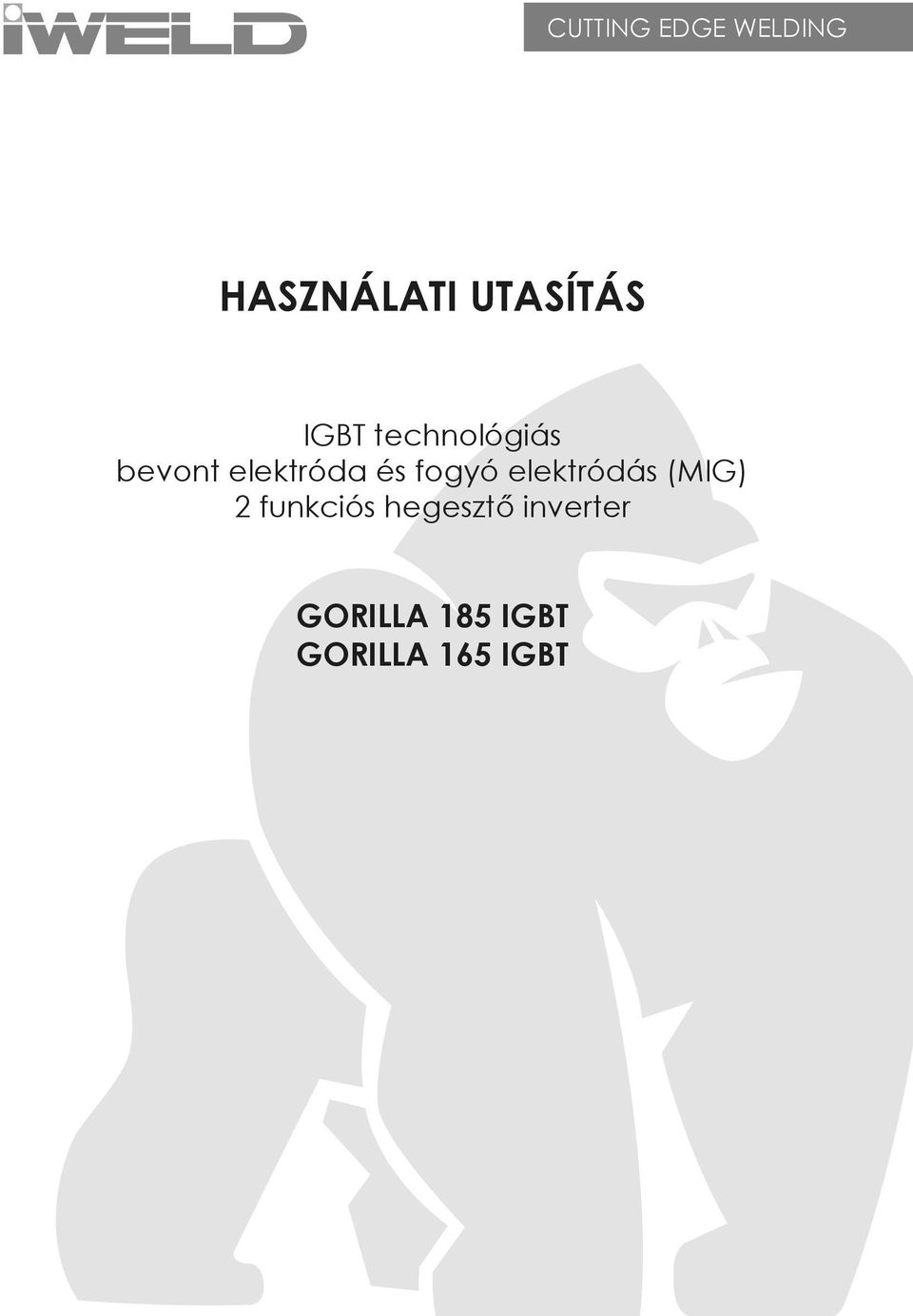 fogyó elektródás (MIG) 2 funkciós