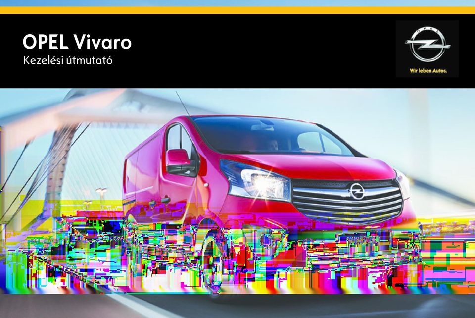 OPEL Vivaro Kezelési útmutató - PDF Free Download