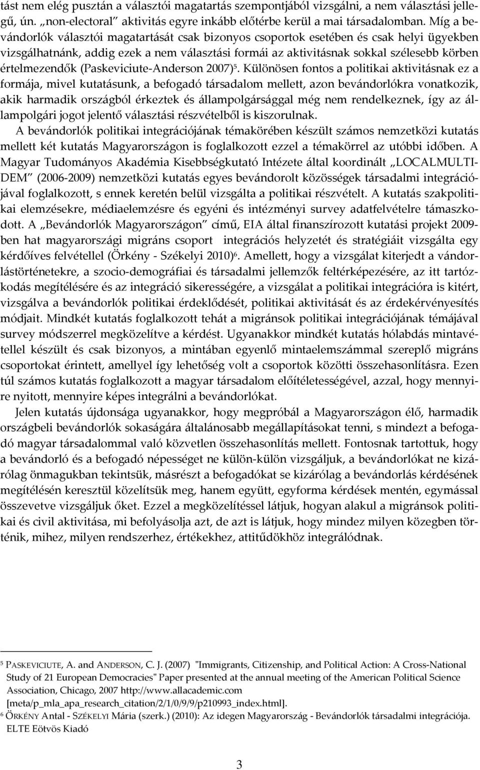 értelmezendők (Paskeviciute-Anderson 2007) 5.