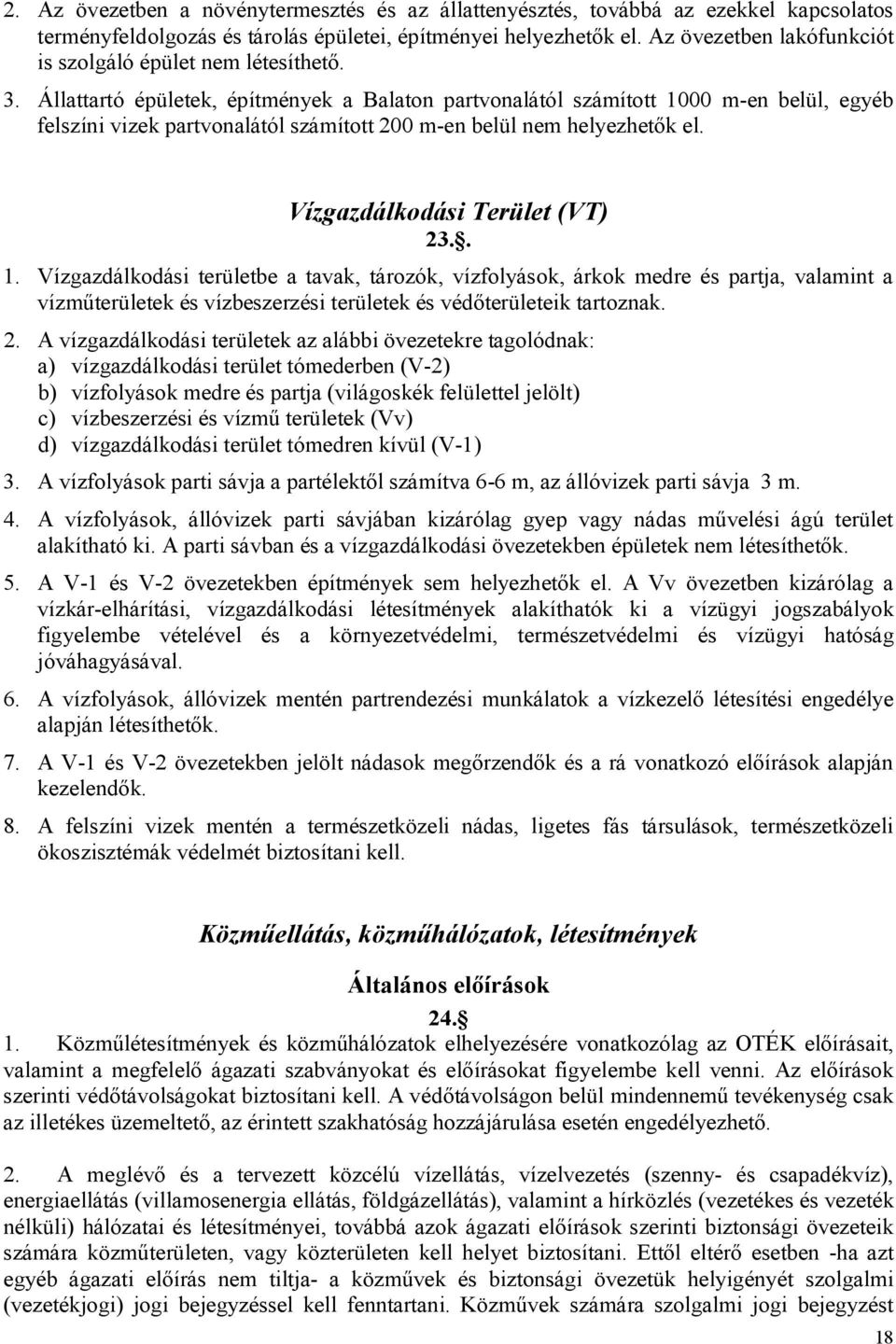Állattartó épületek, építmények a Balaton partvonalától számított 10