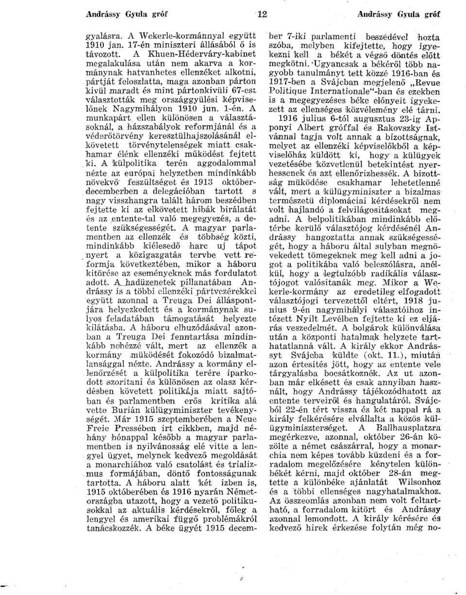 meg országgyűlési képviselőnek Nagymihályon 1910 jun. 1-én.