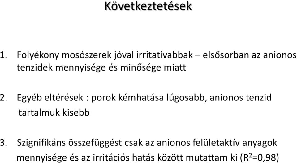 mennyisége és minősége miatt 2.