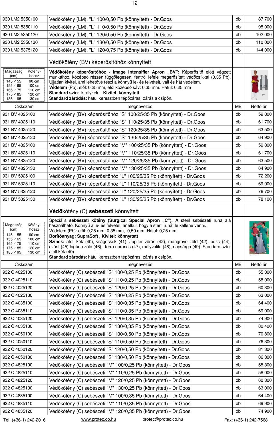 Goos 110 000 930 LM2 5375120 Védőkötény (LM), "L" 120/0,75 Pb (könnyített) - Dr.