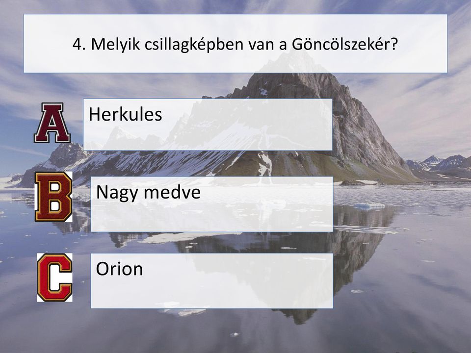 a Göncölszekér?