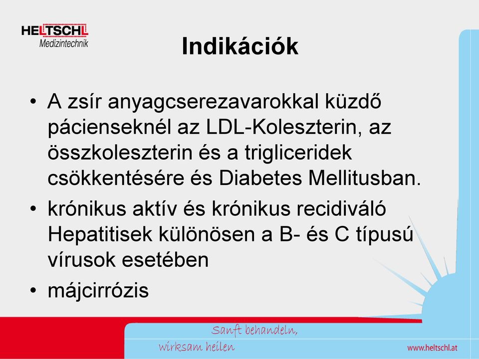 csökkentésére és Diabetes Mellitusban.