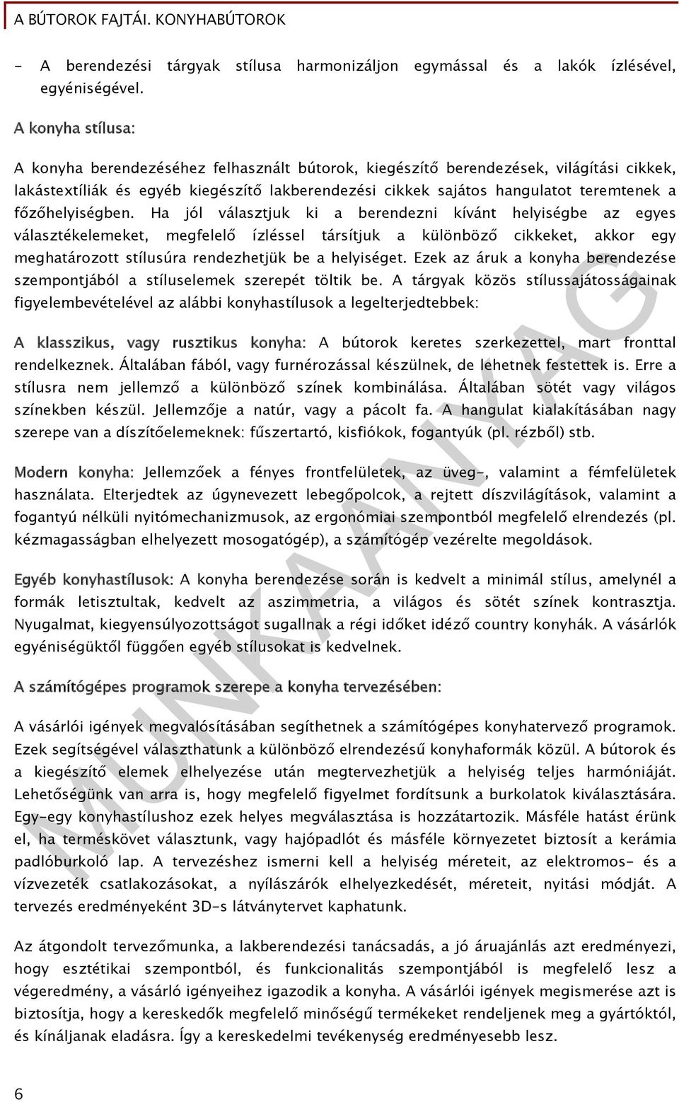 főzőhelyiségben.