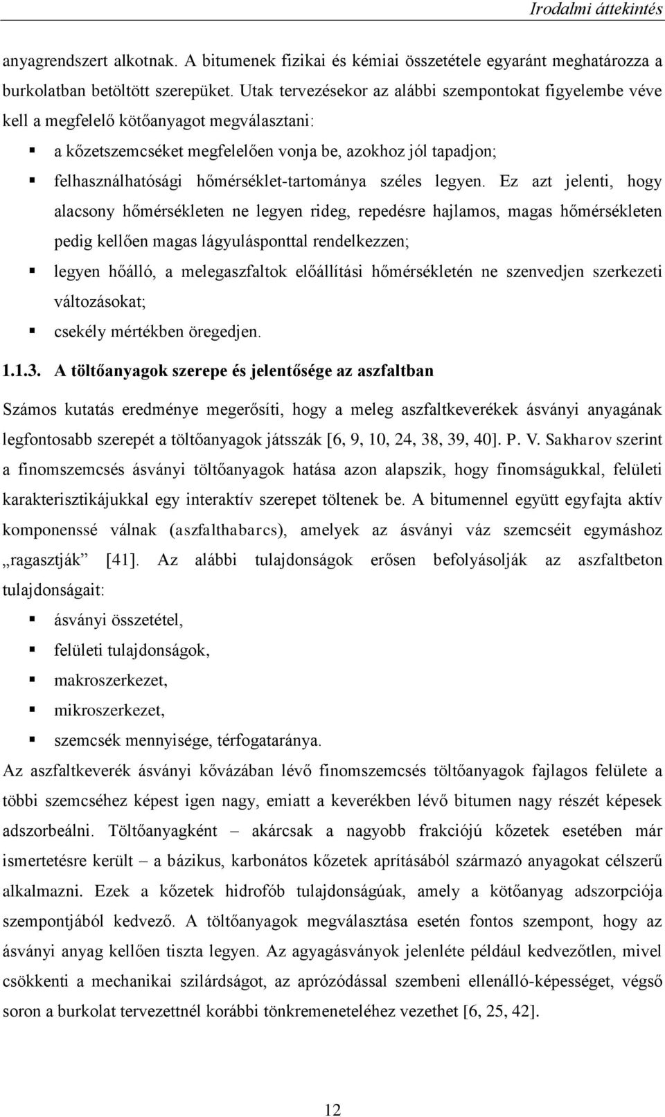hőmérséklet-tartománya széles legyen.