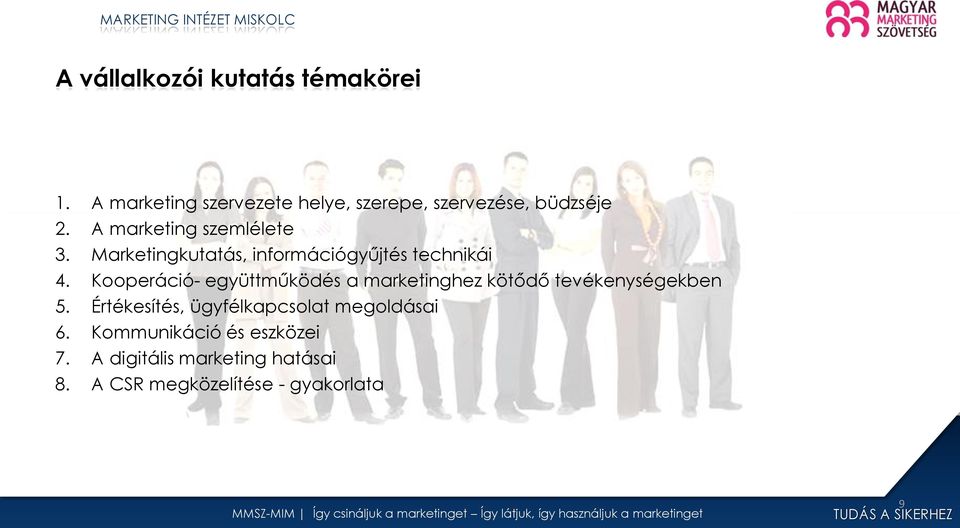 Marketingkutatás, információgyűjtés technikái 4.