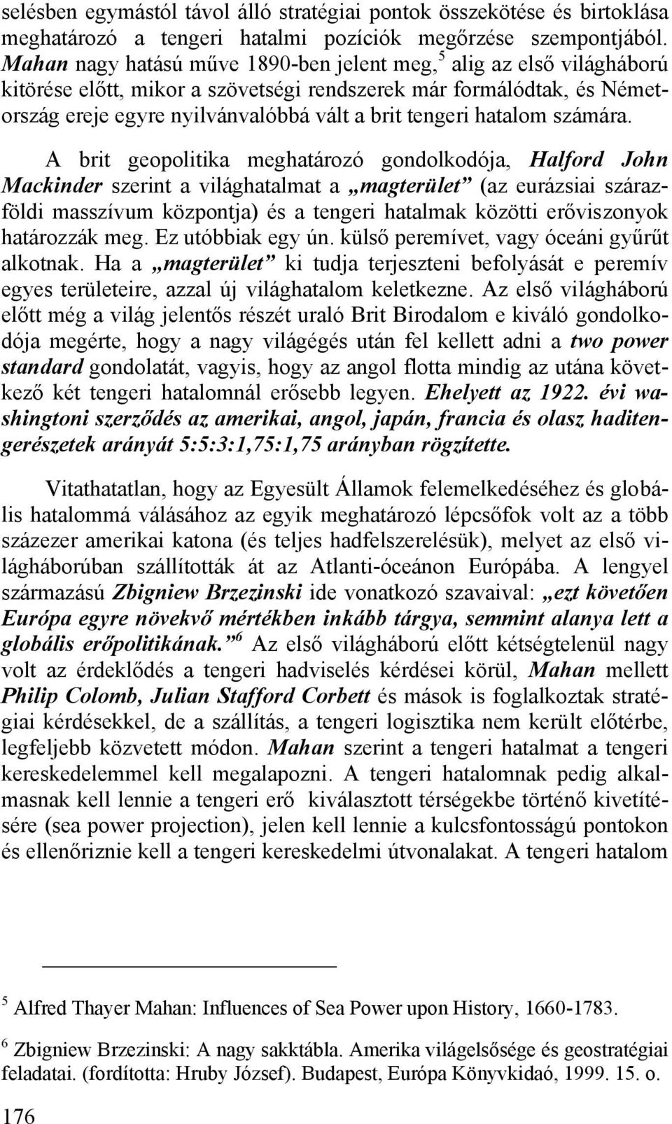 hatalom számára.