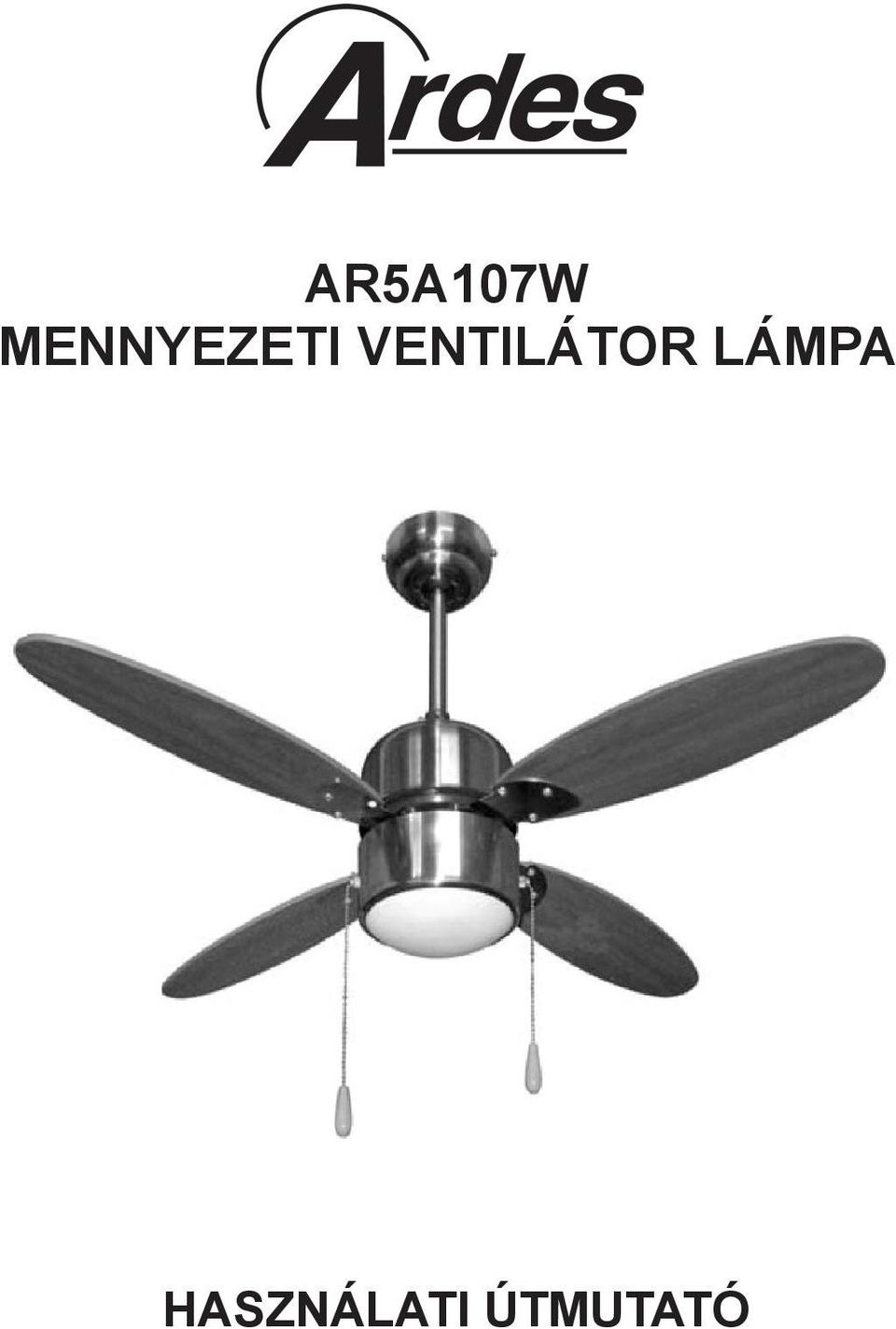 AR5A107W mennyezeti ventilátor lámpa - PDF Free Download