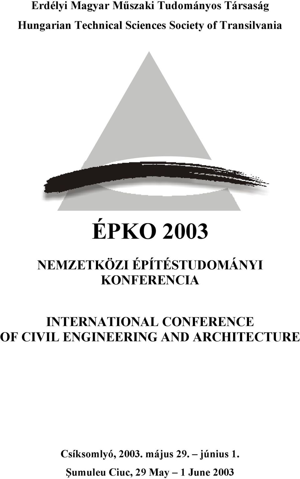 KONFERENCIA INTERNATIONAL CONFERENCE OF CIVIL ENGINEERING AND