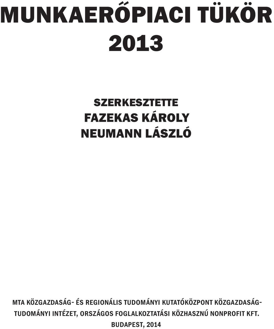 Tudományi Kutatóközpont Közgazdaságtudományi Intézet,