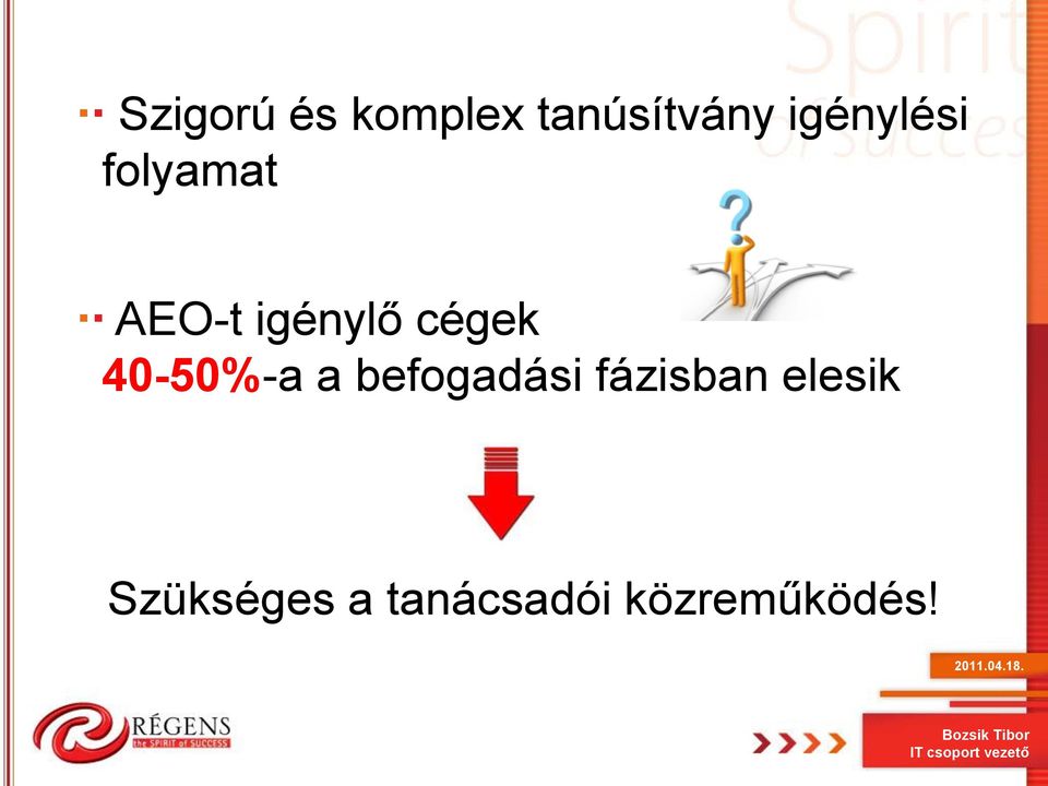 cégek 40-50%-a a befogadási