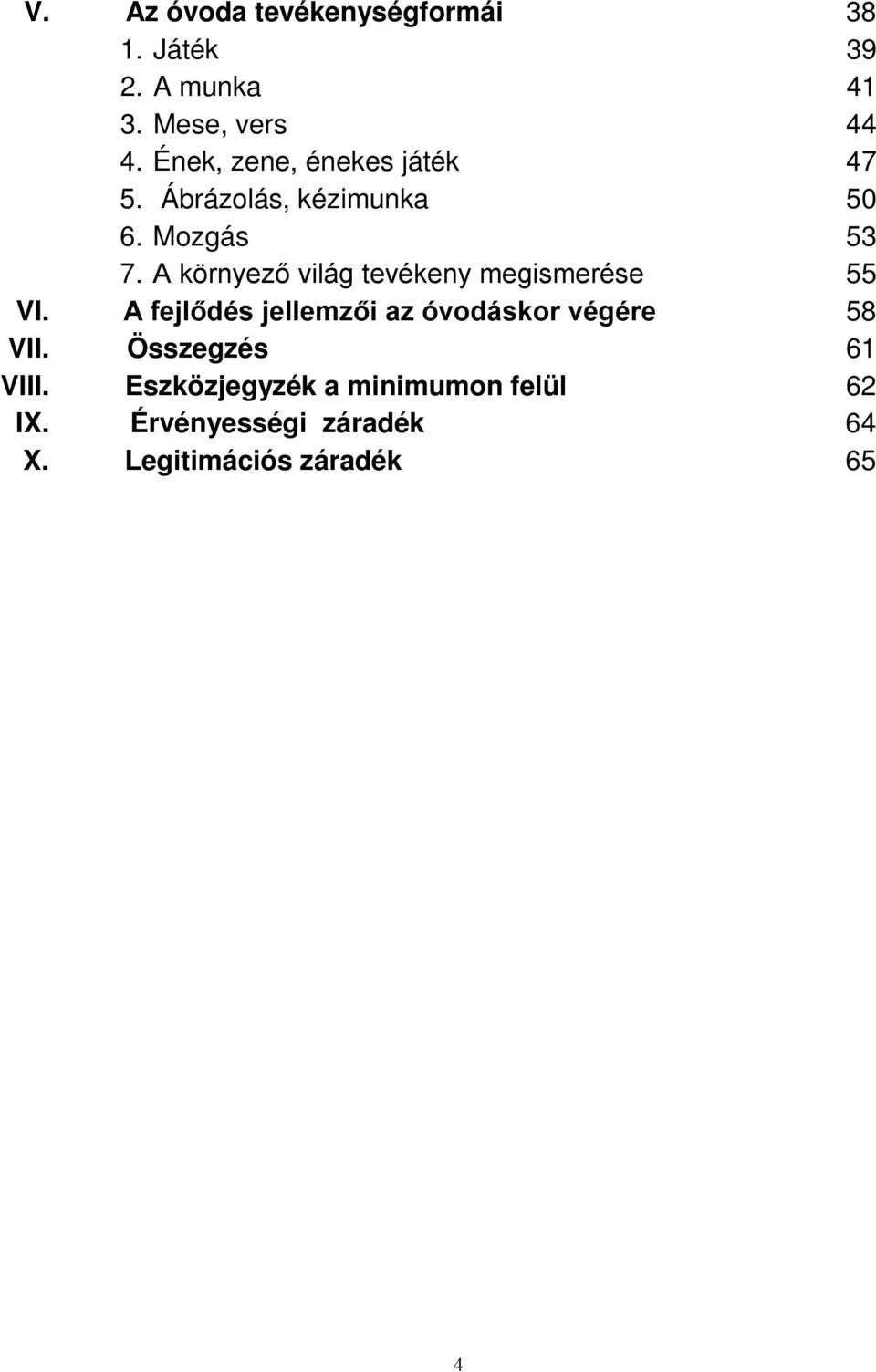 A környező világ tevékeny megismerése 55 VI.