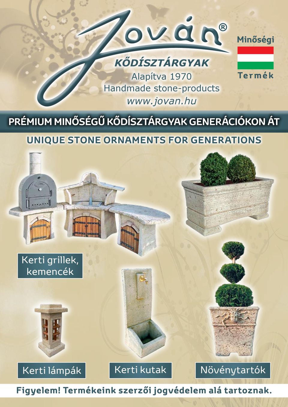UNIQUE STONE ORNAMENTS FOR GENERATIONS Kerti grillek, kemencék Kerti
