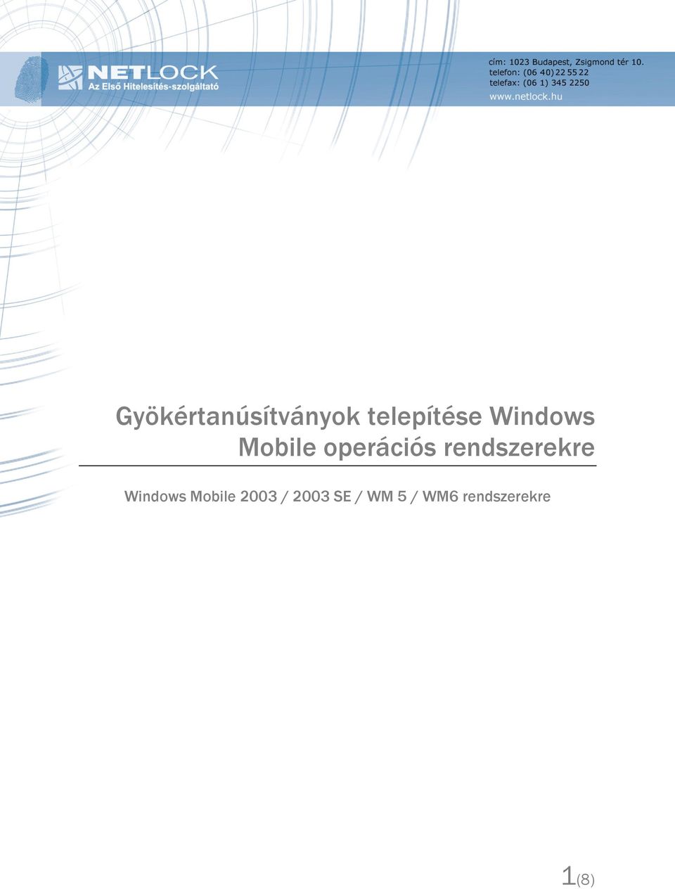 rendszerekre Windows Mobile 2003