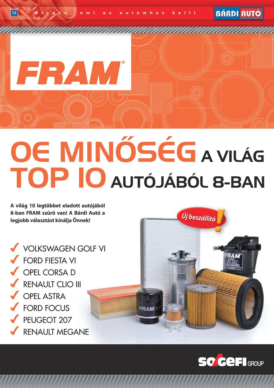 8-ban FRAM szűrő van!