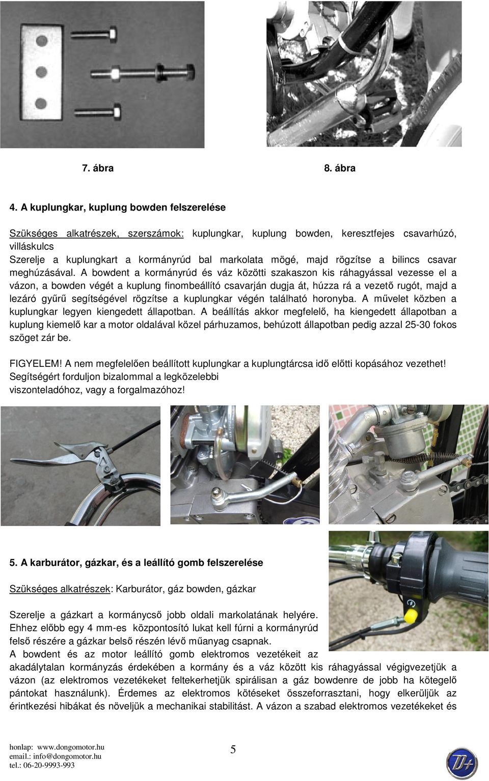 A DONGÓ+ száraz kuplungos kerékpármotorok szerelési és használati  útmutatója - PDF Free Download
