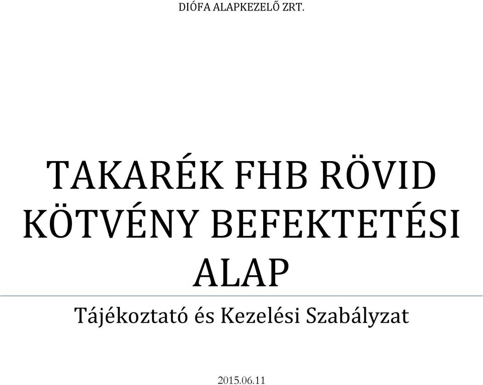 BEFEKTETÉSI ALAP