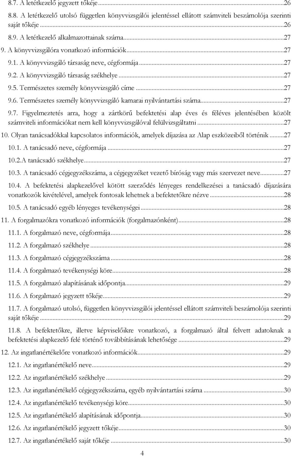 Természetes személy könyvvizsgáló címe...27 