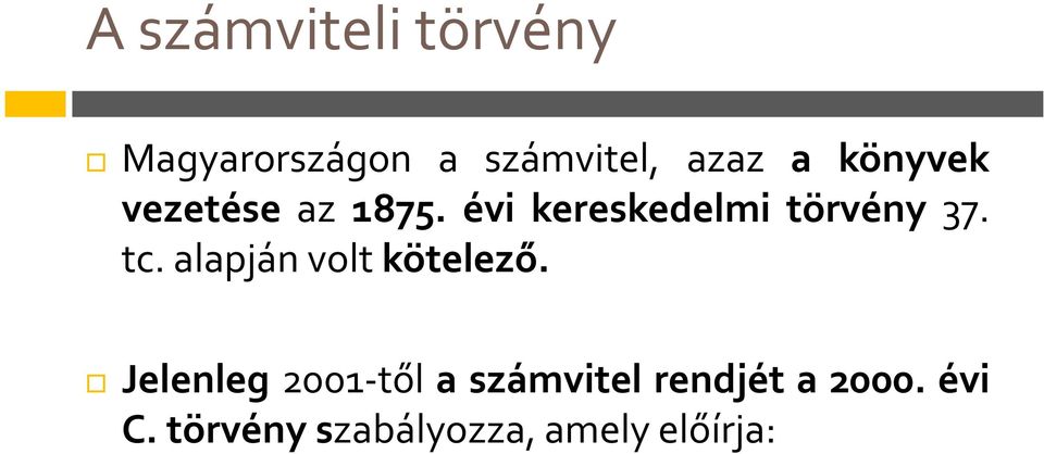 tc. alapján volt kötelező.