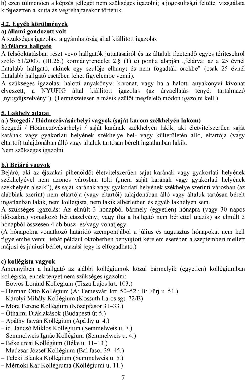 fizetendő egyes térítésekről szóló 51/2007. (III.26.) kormányrendelet 2.