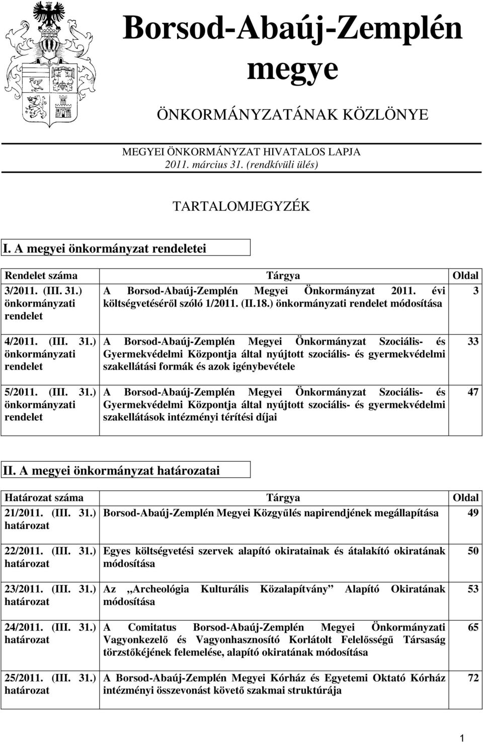 ) önkormányzati rendelet módosítása rendelet 4/2011. (III. 31.