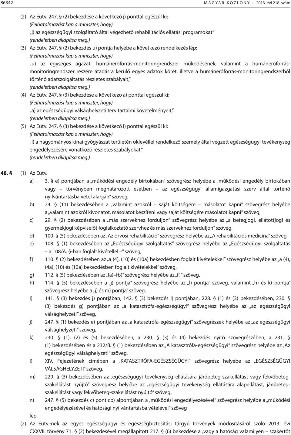 ) (3) Az Eütv. 247.