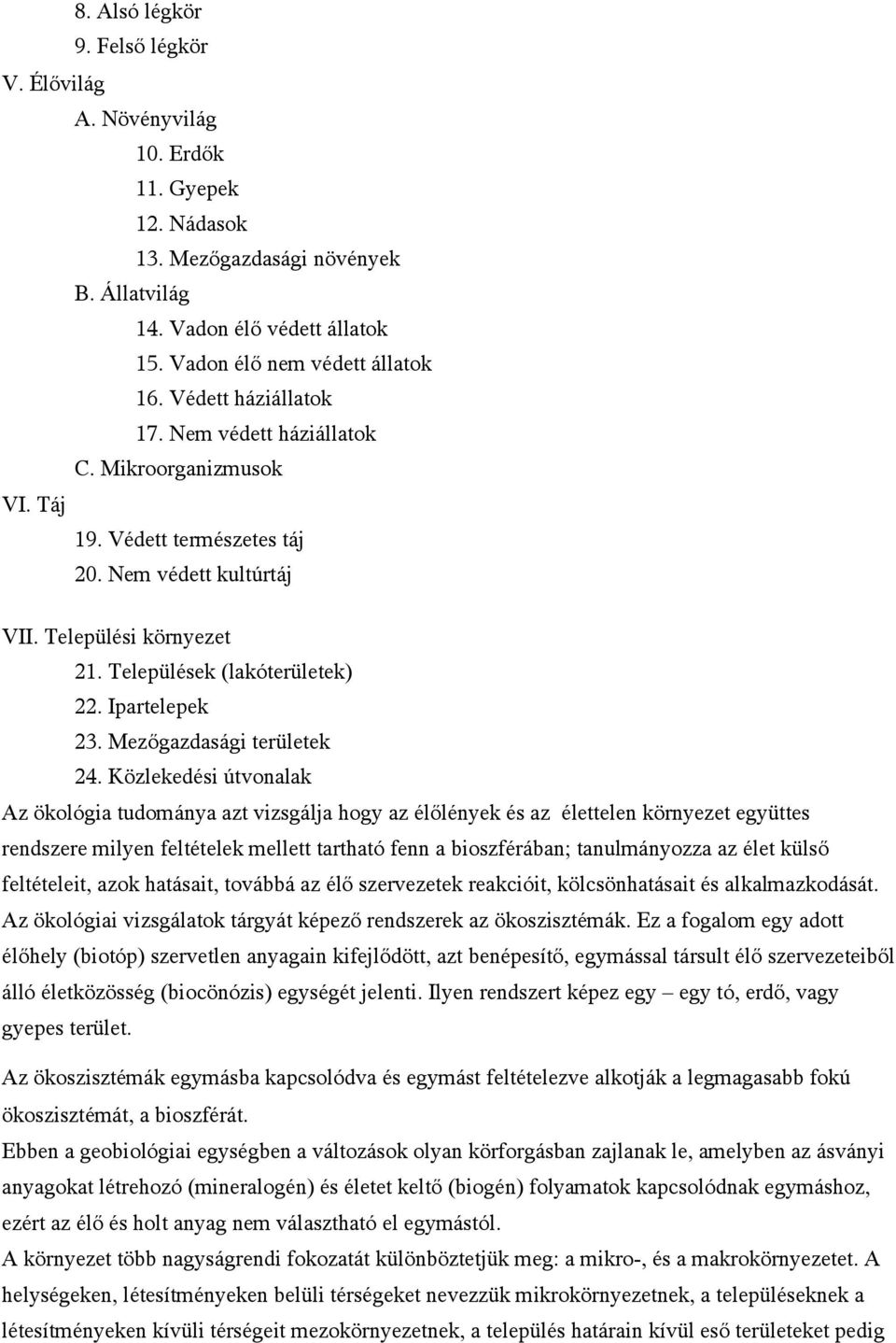 Ipartelepek 23. Mezőgazdasági területek 24.