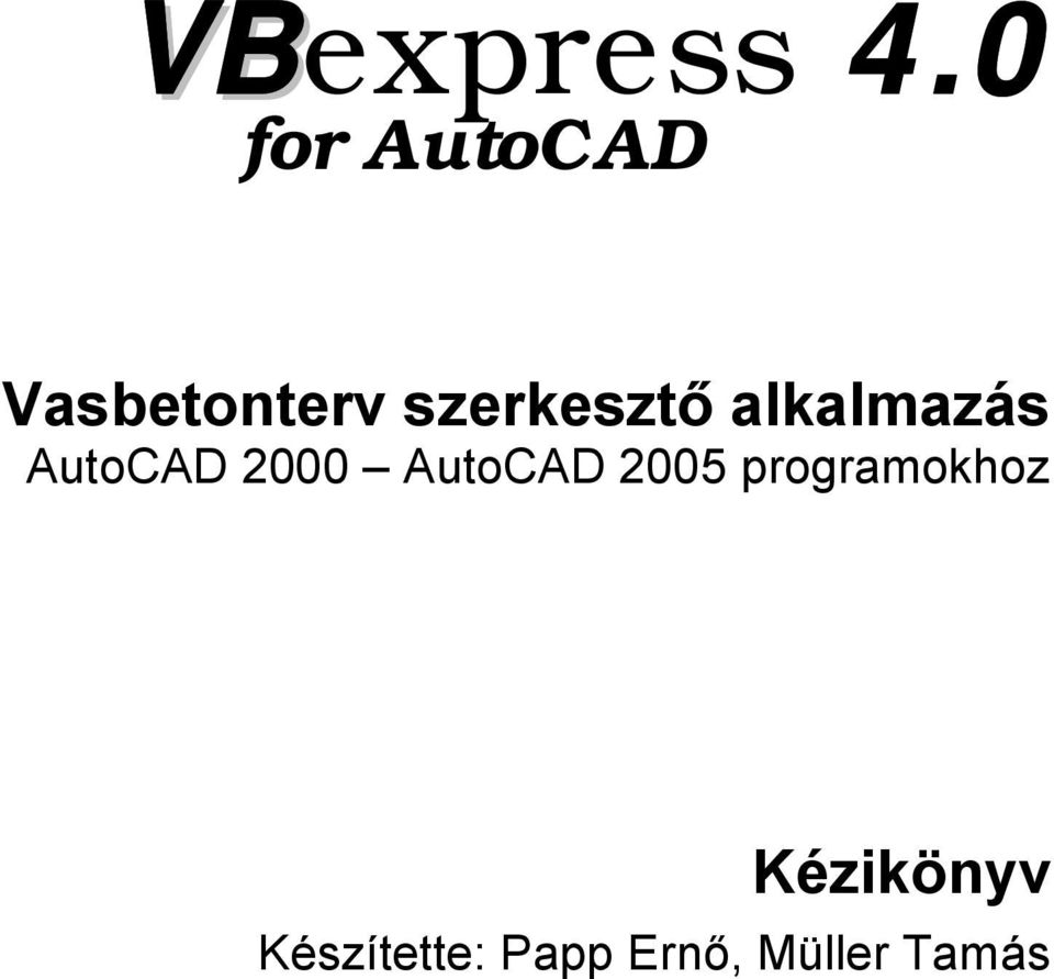 szerkesztő alkalmazás AutoCAD 2000