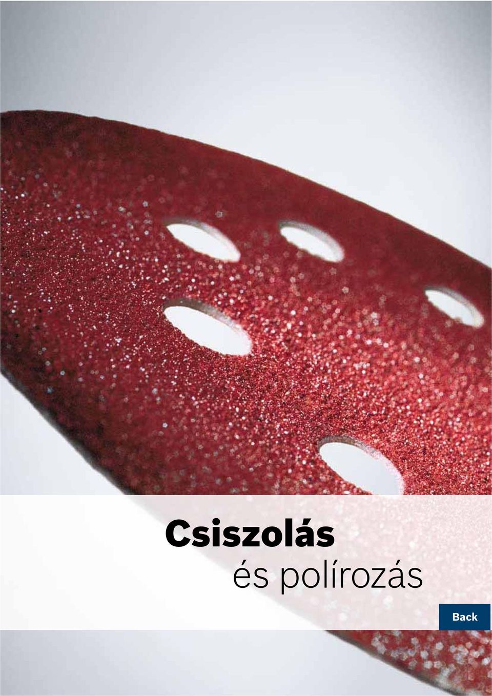 Csiszolás és polírozás. Back - PDF Ingyenes letöltés